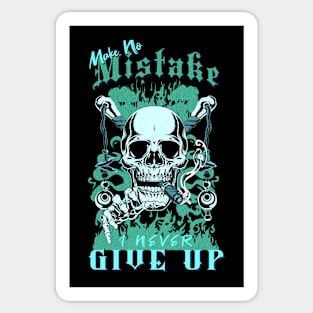 Make No Mistake Never Give Up Inspirational Quote Phrase Text Sticker